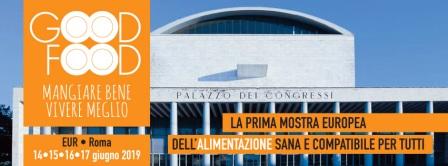 14-15-16-17 Giugno 2019 GOOD FOOD MANGIARE BENE VIVERE MEGLIO