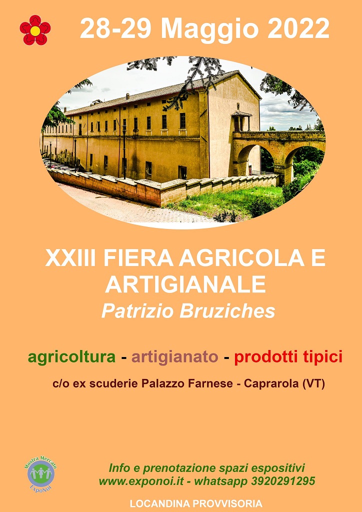 28-29 Maggio 2022 - XXIII FIERA AGRICOLA E ARTIGIANALE “Patrizio Bruziches” - Caprarola (VT)